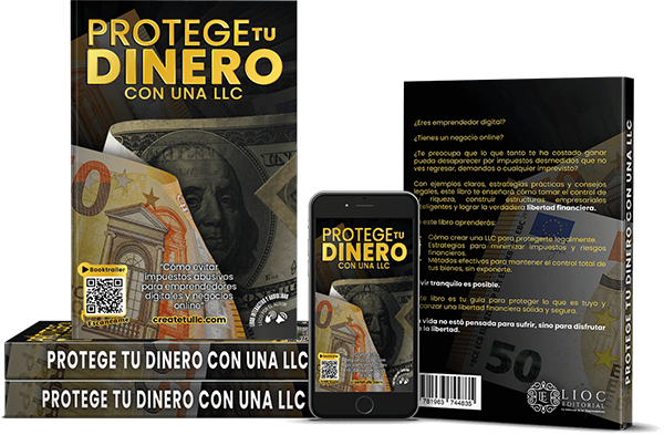 Portada del libro “Protege tu Dinero con una LLC” sobre cómo evitar impuestos abusivos con una LLC en EE. UU. para emprendedores digitales, disponible en Amazon.
