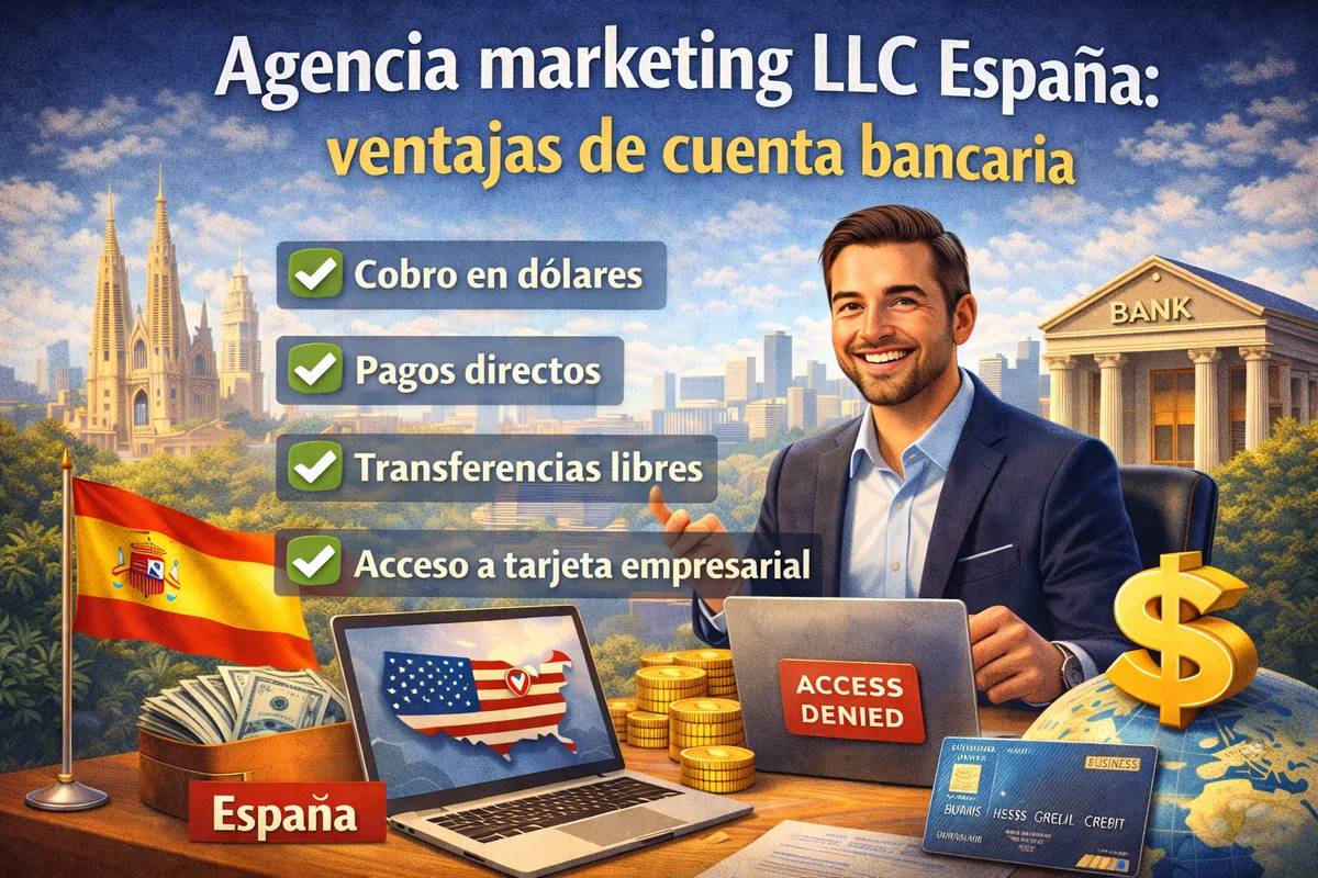 agencia marketing LLC España cuenta bancaria ventajas